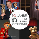 10 JAHRE IM KIELER OPERNFOYER